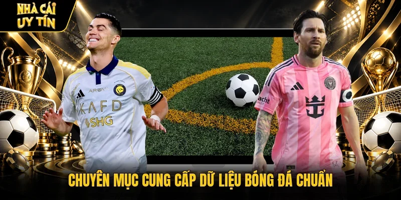 Chuyên mục cung cấp dữ liệu bóng đá chuẩn
