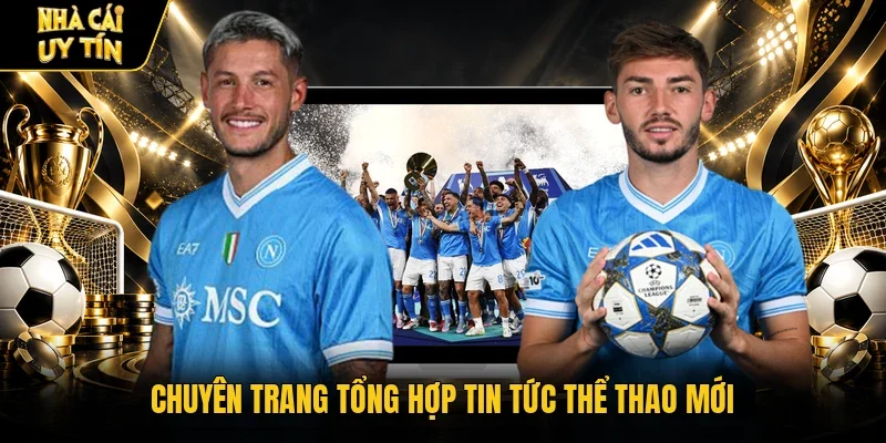 Chuyên trang tổng hợp tin tức thể thao mới
