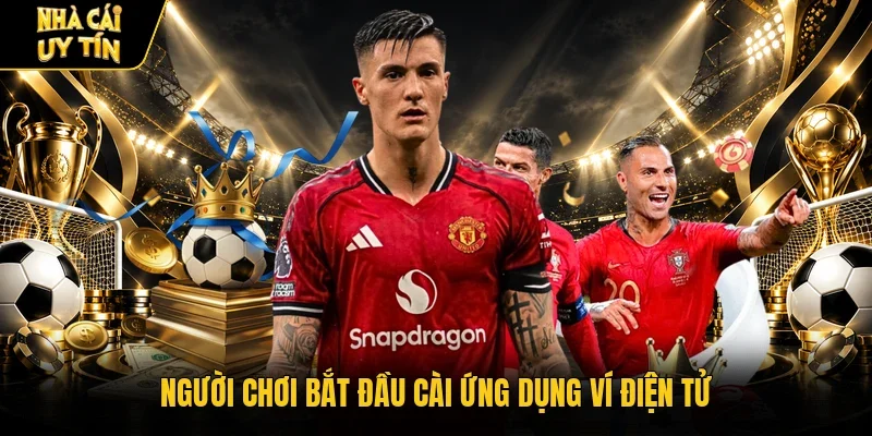Người chơi bắt đầu cài ứng dụng ví điện tử