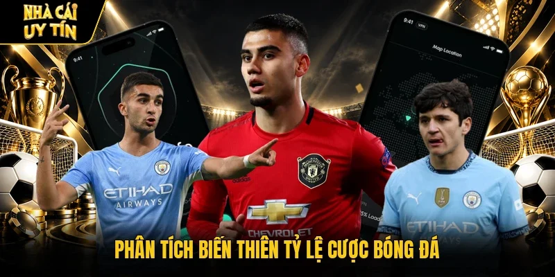 Phân tích biến thiên tỷ lệ cược bóng đá